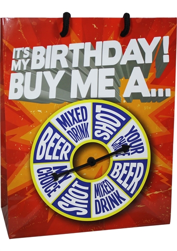 It Is My Birthday Buy Me Shot Spinner Gift Bag